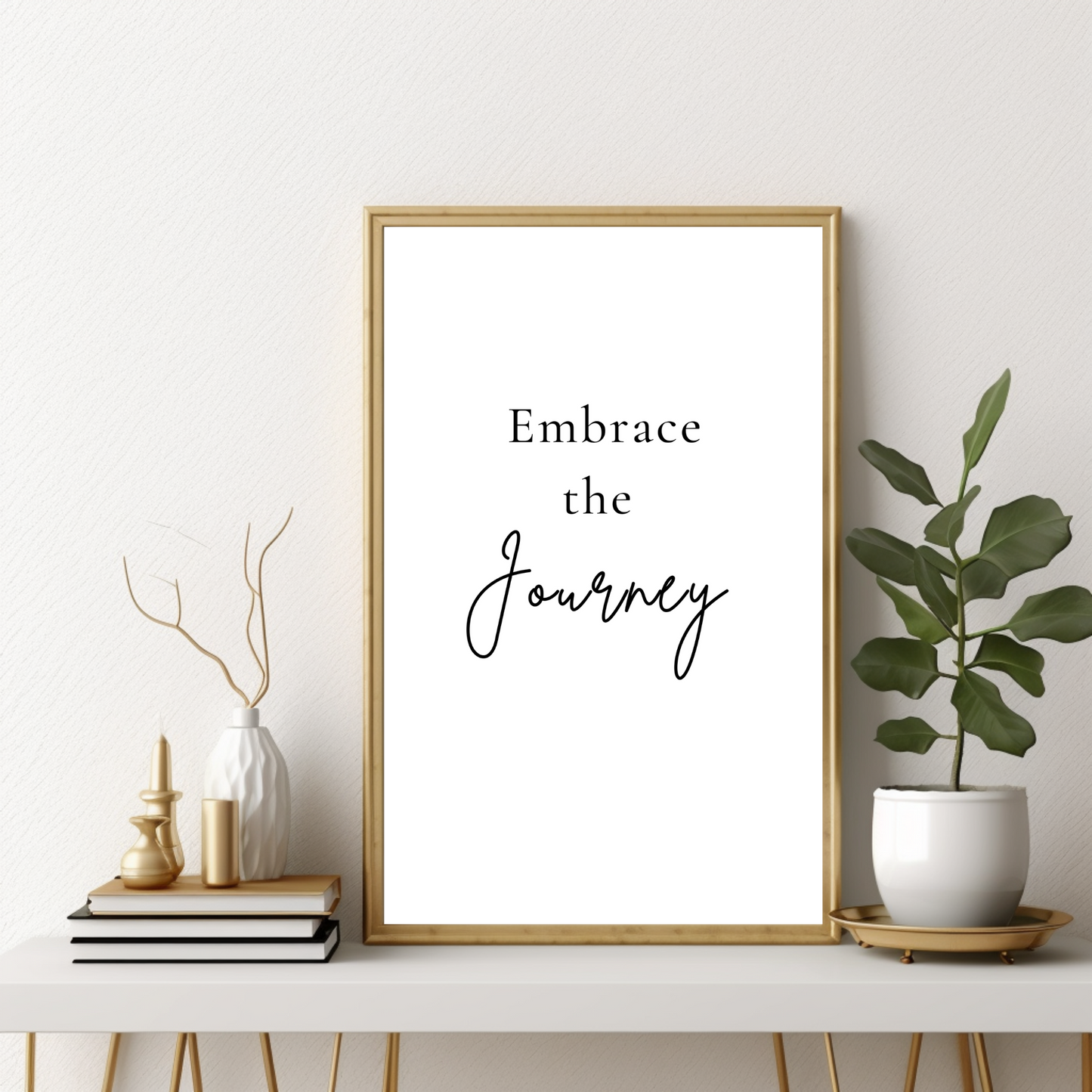 Minimal Quote - Embrace the Journey