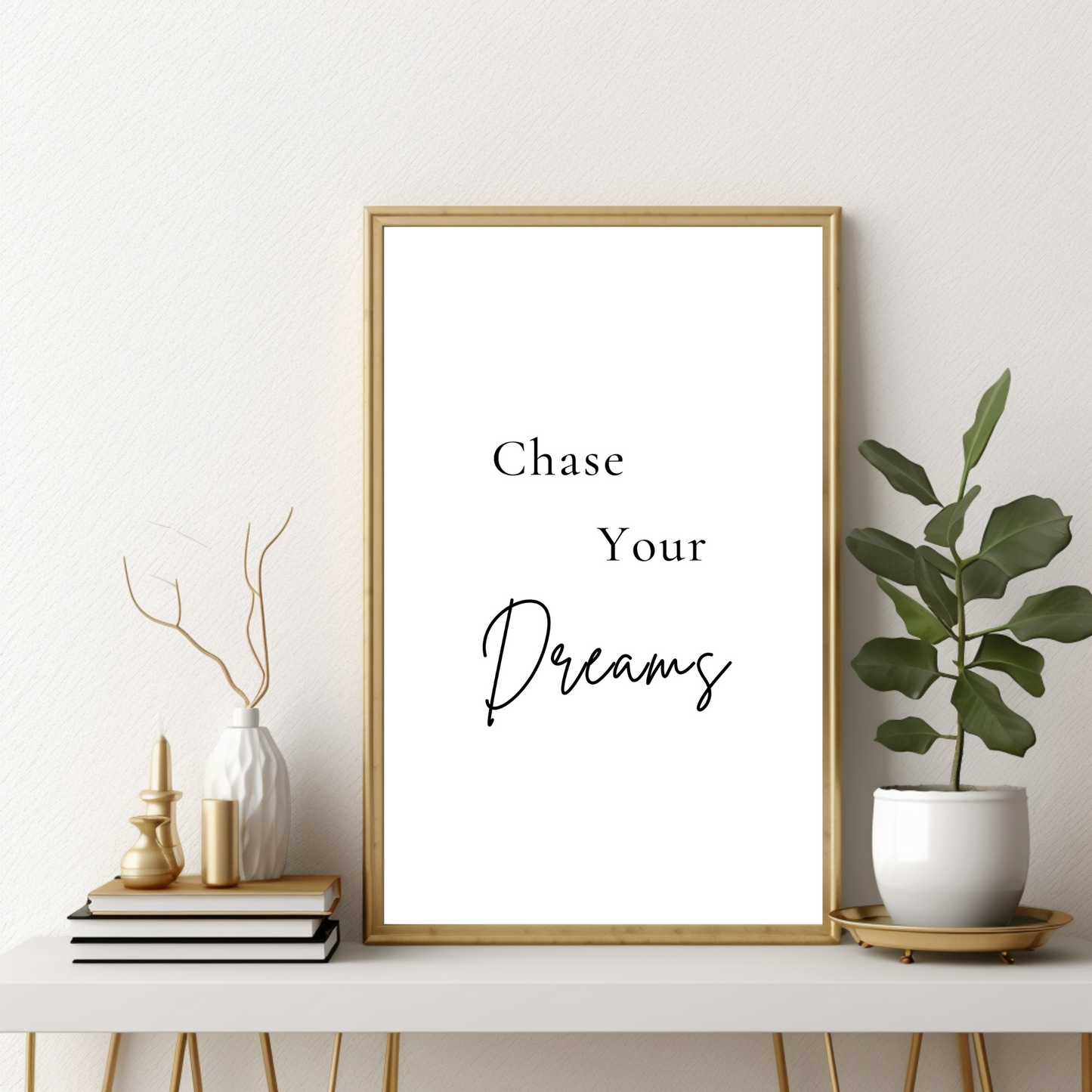 Motivational Quote - Chase Your Dreams