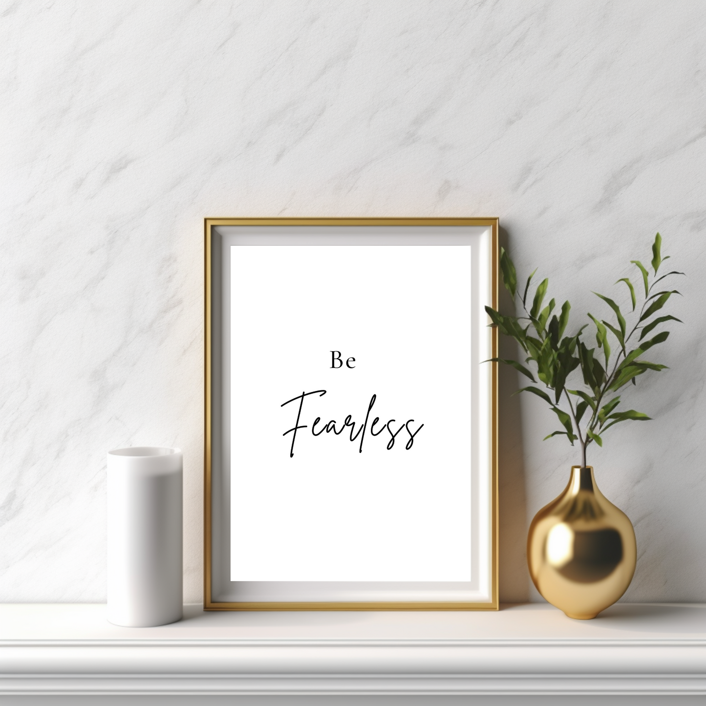 Minimal Quote - Be Fearless