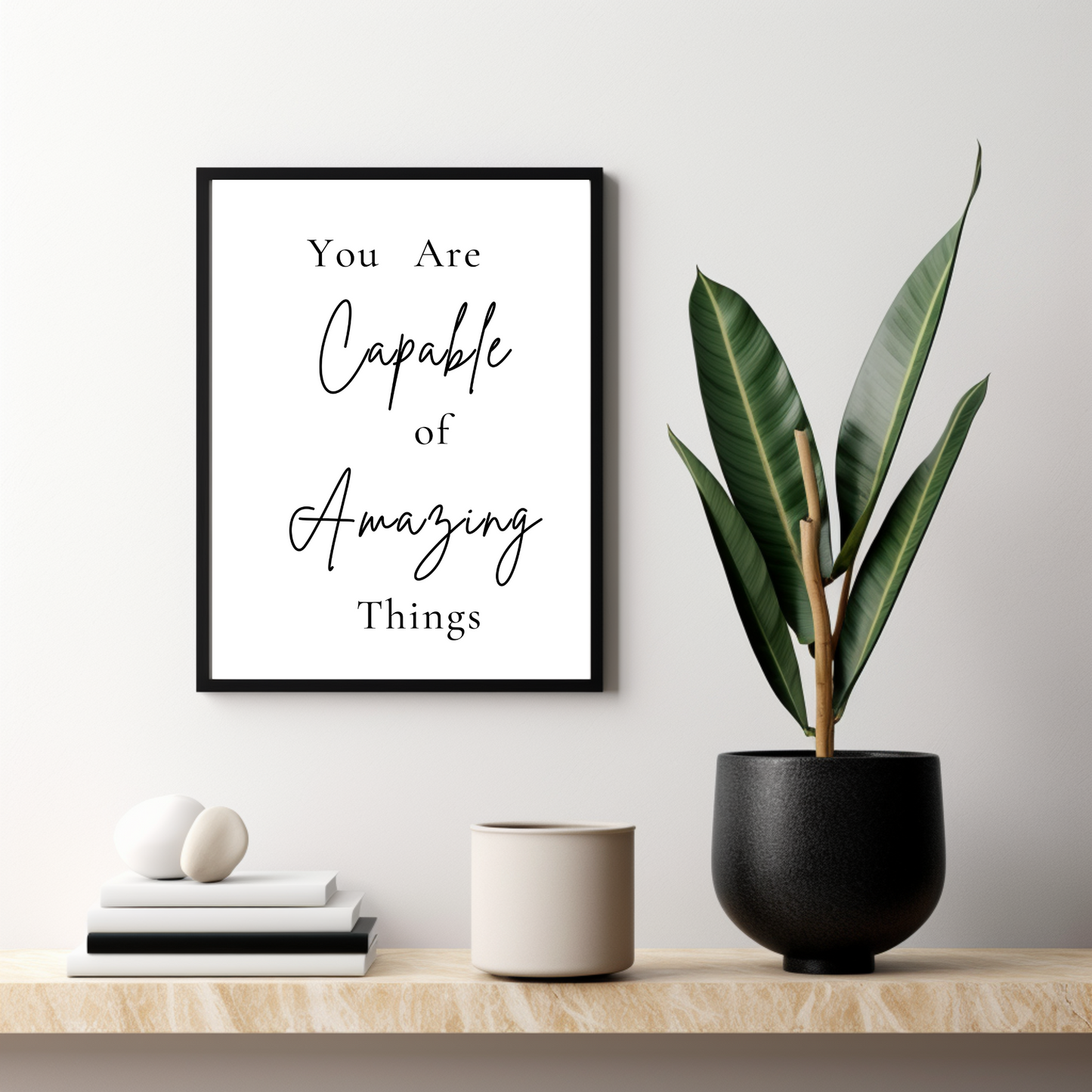 Minimal Quote - You are Capable of Amazing Things