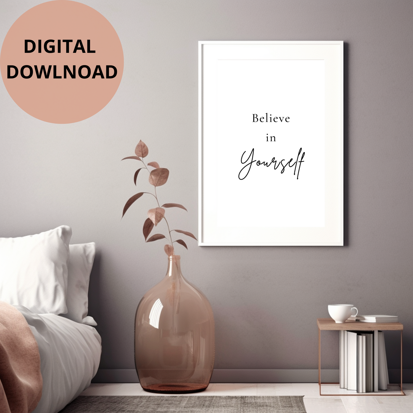 Minimal Quote - Beleive in Yourself